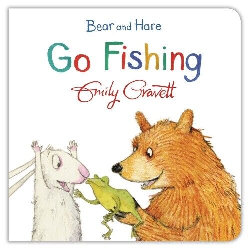 Emily Gravett Bear and Hare Go Fishing (Libro di cartone) Bear and Hare