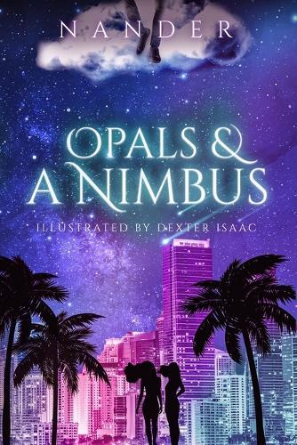 Nander Opals & A Nimbus (Tascabile)