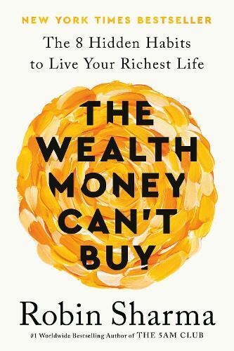 Robin Sharma The Wealth Money Can't Buy (EXP) (Tascabile)