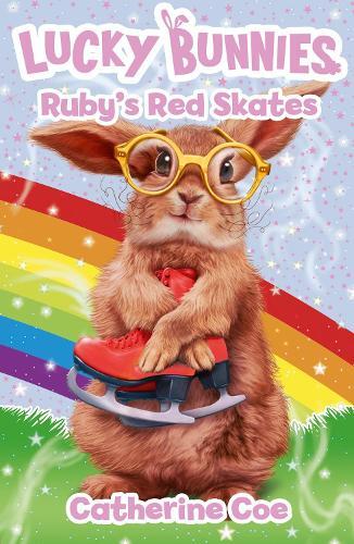 Catherine Coe Lucky Bunnies 4: Ruby's Red Skates (Tascabile) Lucky Bunnies