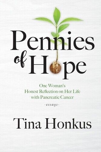 Tina Honkus Pennies of Hope (Tascabile)