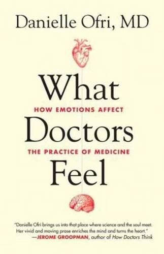 Danielle Ofri What Doctors Feel (Tascabile)