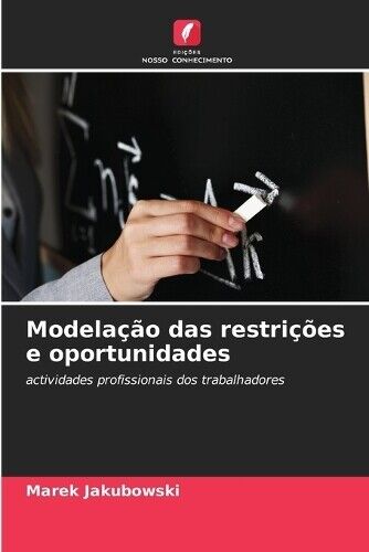 Marek Jakubowski Modela��o das restri��es e oportunidades (Tascabile)