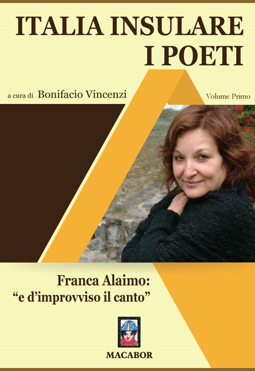 Italia insulare. I poeti. Vol. 1 - Vincenzi B. (cur.)