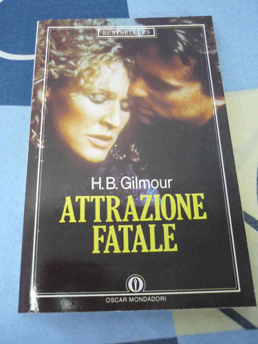 Attrazione fatale H.B. Gilmour
