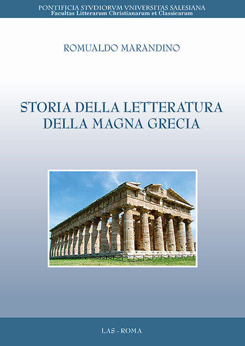 Storia Della Letteratura Della Magna Grecia - Romualdo Marandino - 2017