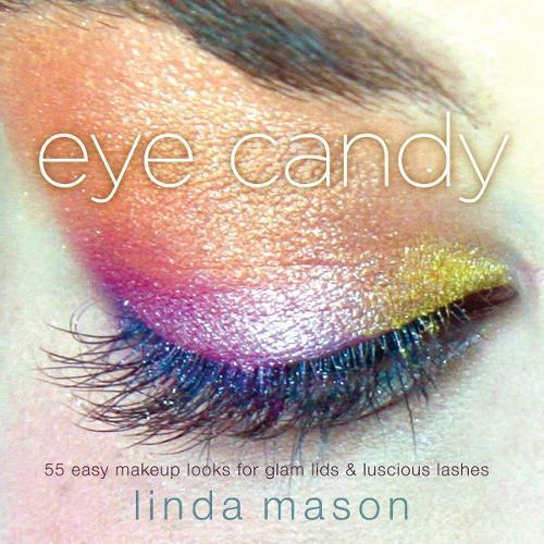 Linda Mason Eye Candy (Tascabile)