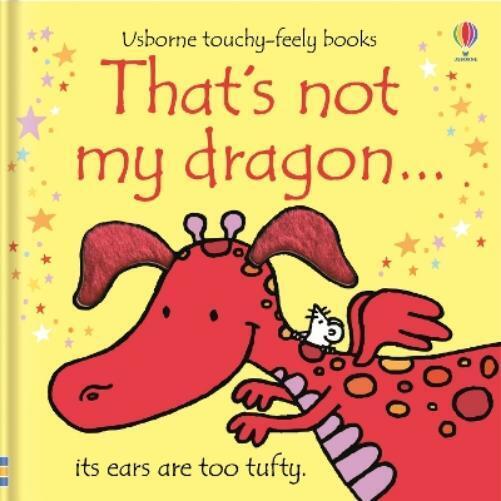 Fiona Watt Rachel Wells That's not my dragon… (Libro di cartone) THAT'S NOT MY®