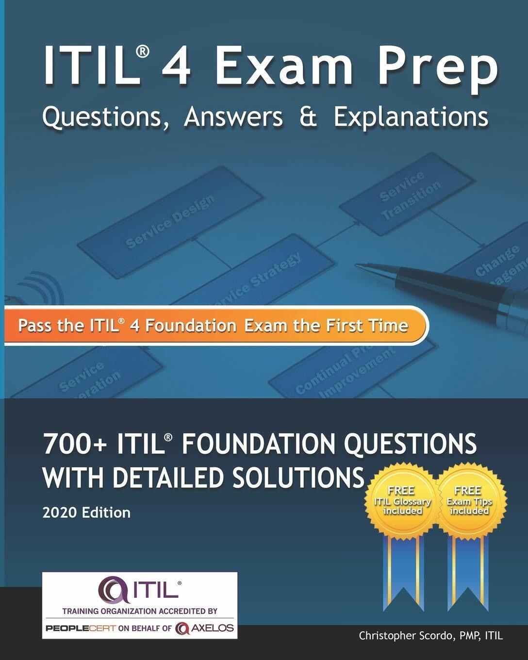 ITIL 4 Exam Prep Questions, Answers & Explanations 700+ ITIL Foundation Question