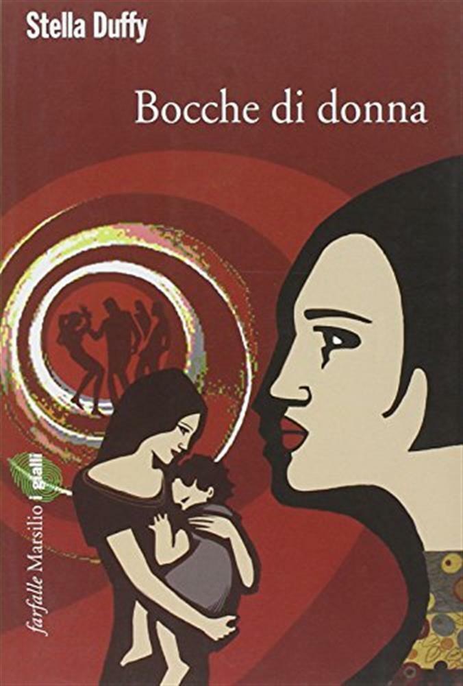 Bocche di donna - Duffy Stella
