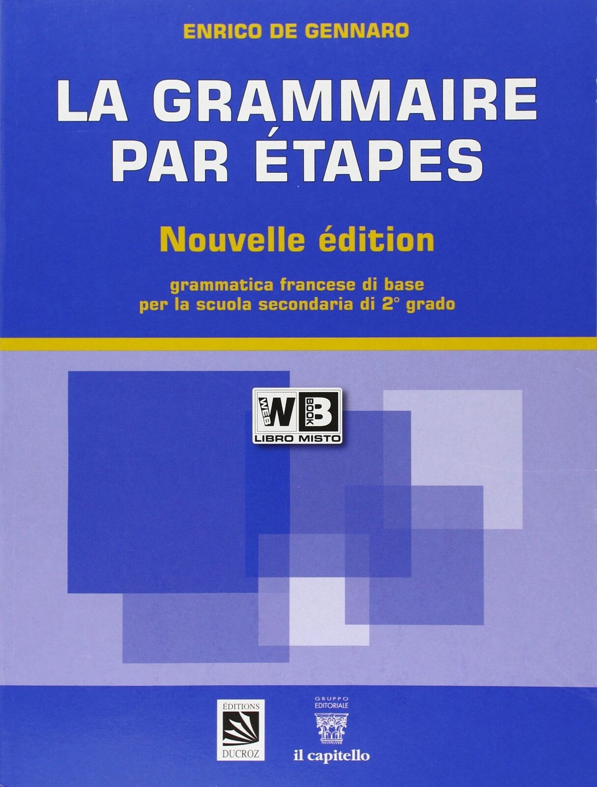 9788842662396 La grammaire par étapes. Testo base. Per le Scuol...nsione online