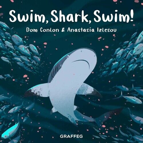 Dom Conlon Swim, Shark, Swim! (Tascabile) Wild Wanderers