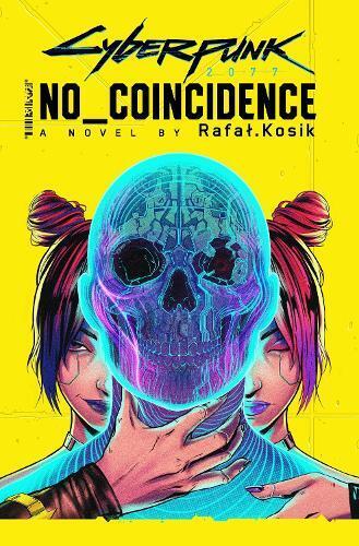 Rafal Kosik Cyberpunk 2077: No Coincidence (Tascabile)