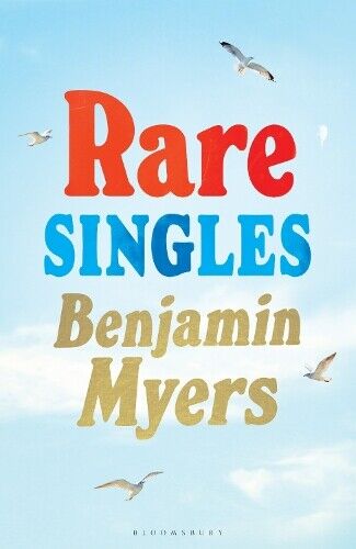 Benjamin Myers Rare Singles (Copertina rigida)