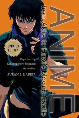 Susan J. Napier Anime From Akira To Howl's Moving Castle (Tascabile)