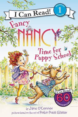 Jane O'Connor Fancy Nancy: Time for Puppy School (Tascabile) I Can Read Level 1