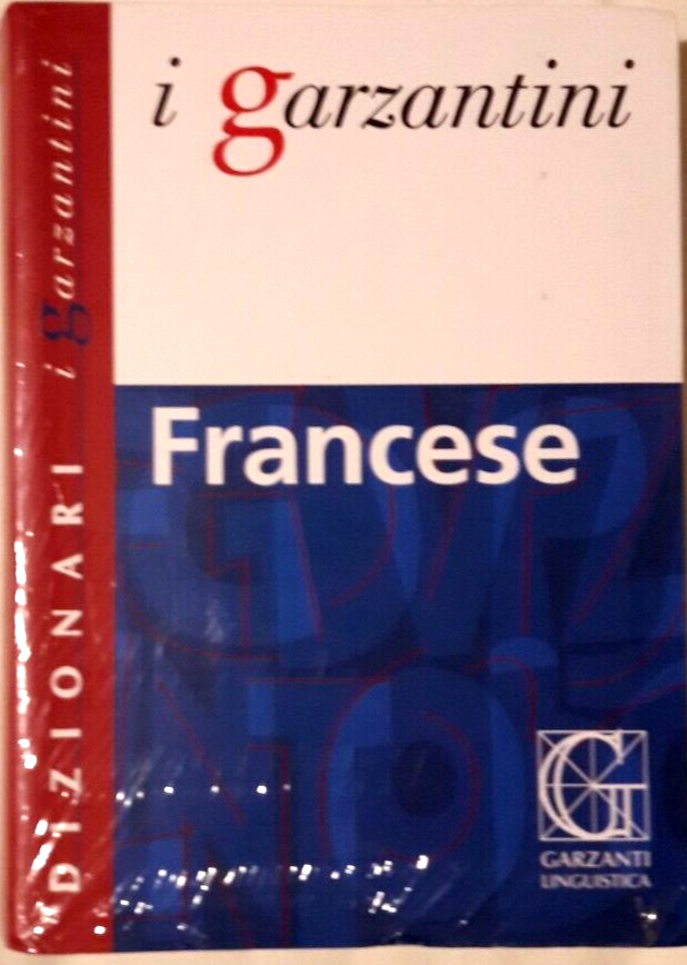 DIZIONARIO I GARZANTINI ITALIANO FRANCESE FRANCESE ITALIANO COPERTINA RIGIDA
