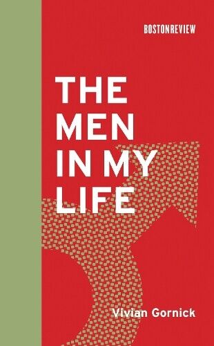 Vivian Gornick The Men in My Life (Copertina rigida) Boston Review Books