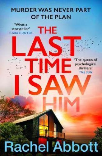 Rachel Abbott The Last Time I Saw Him (Tascabile) Stephanie King Thriller