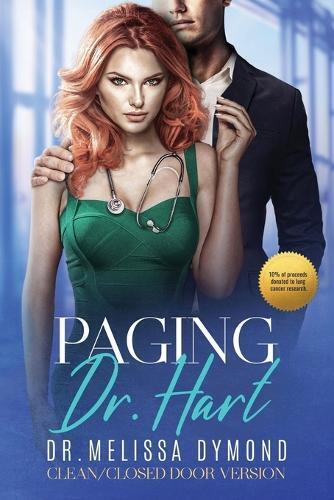 Melissa Dymond Paging Dr. Hart-a sweet medical romance with suspense (Tascabile)