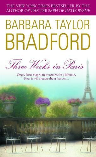 Barbara Taylor Bradford Three Weeks in Paris (Tascabile)