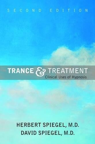 Herbert Spiegel David Spiegel Trance and Treatment (Tascabile)