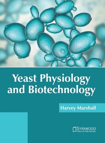 Yeast Physiology and Biotechnology (Copertina rigida)