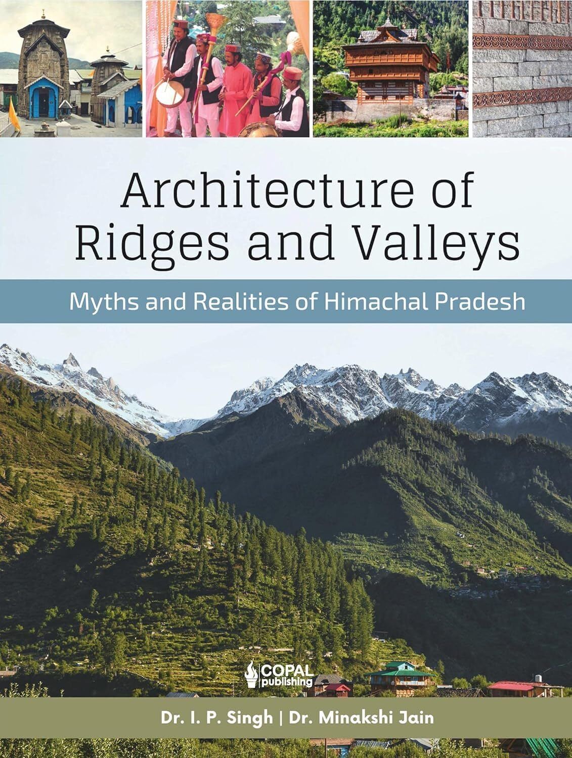 I.P. Singh Minakshi Jain Architecture of Ridges and Valleys (Copertina rigida)
