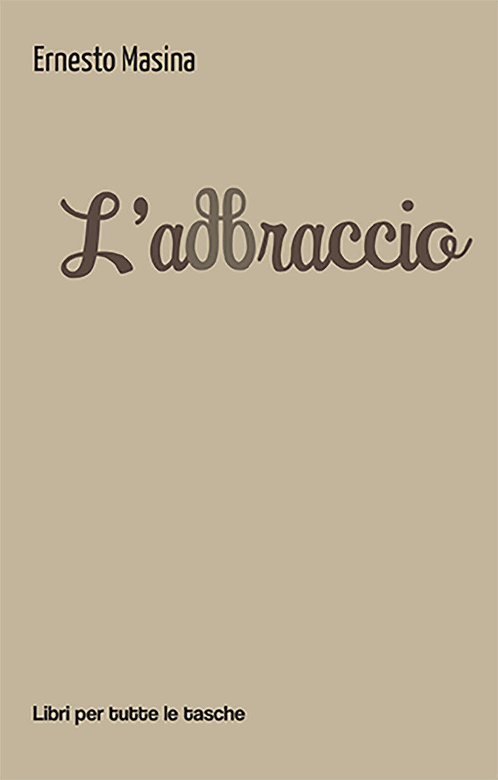 L'abbraccio - Masina Ernesto