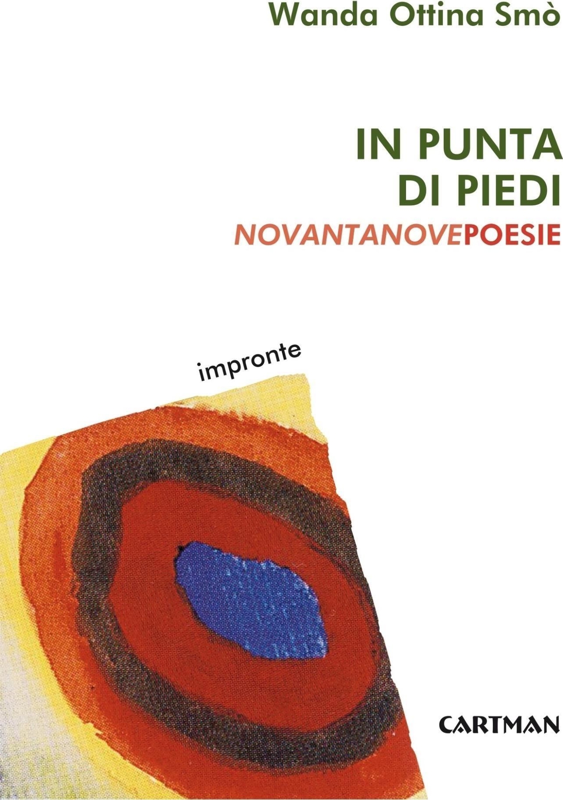 Libri Ottina Smo Wanda - In Punta Di Piedi. Novantanove Poesie