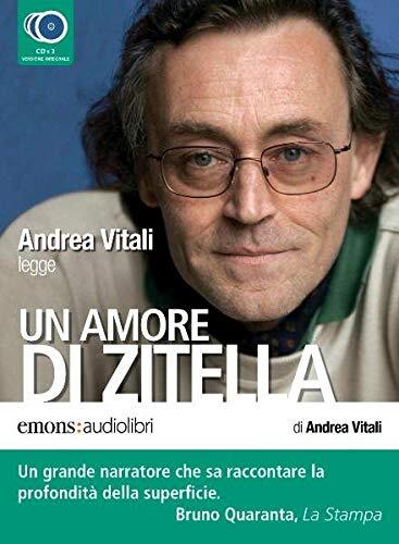 9788895703091 Un amore di zitella letto da Andrea Vitali. Audiolibro. 3 CD Audio