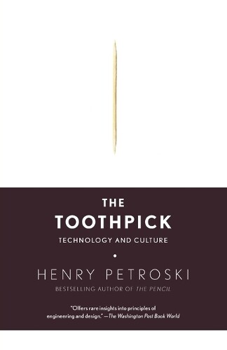 Henry Petroski The Toothpick (Tascabile)