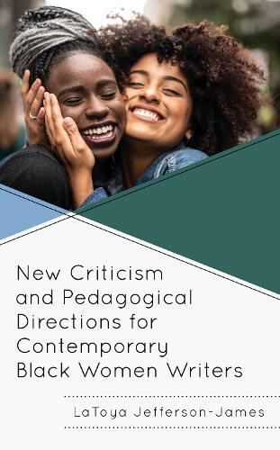 Ebony Gibson New Criticism and Pedagogical Directions for Contempora (Tascabile)