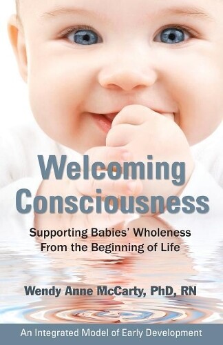 Wendy Anne McCarty Rn McCarty Welcoming Consciousness (Tascabile)