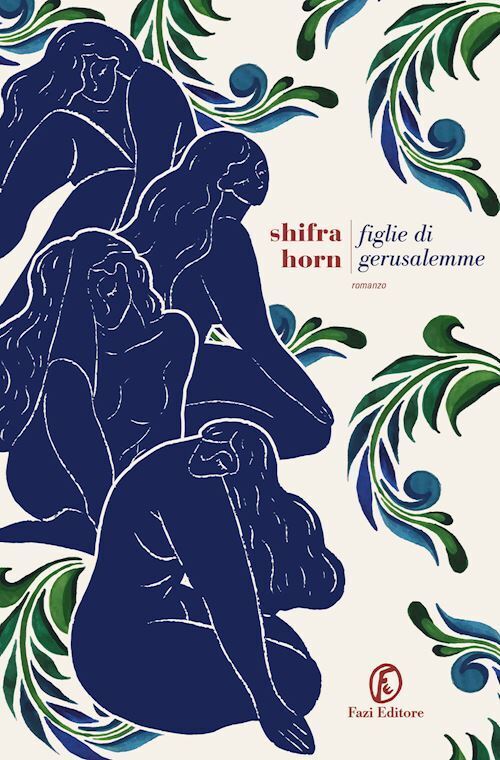 FIGLIE DI GERUSALEMME  - HORN SHIFRA - Fazi