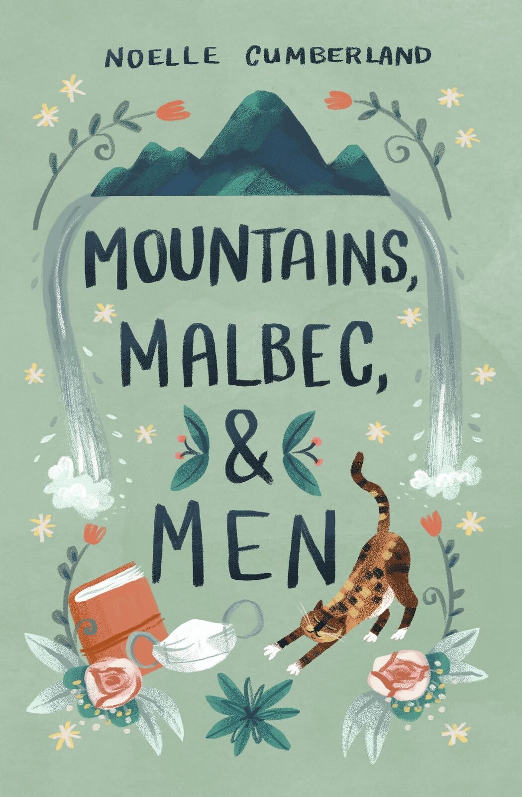 Noelle Cumberland Mountains, Malbec, and Men (Tascabile)