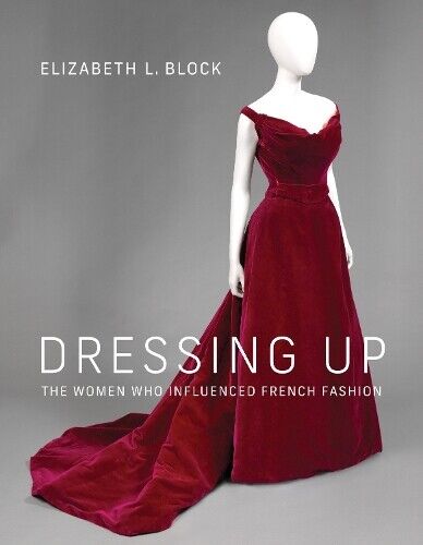 Elizabeth L. Block Dressing Up (Copertina rigida)