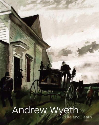 Alexander Nemerov Andrew Wyeth: Life and Death (Copertina rigida)