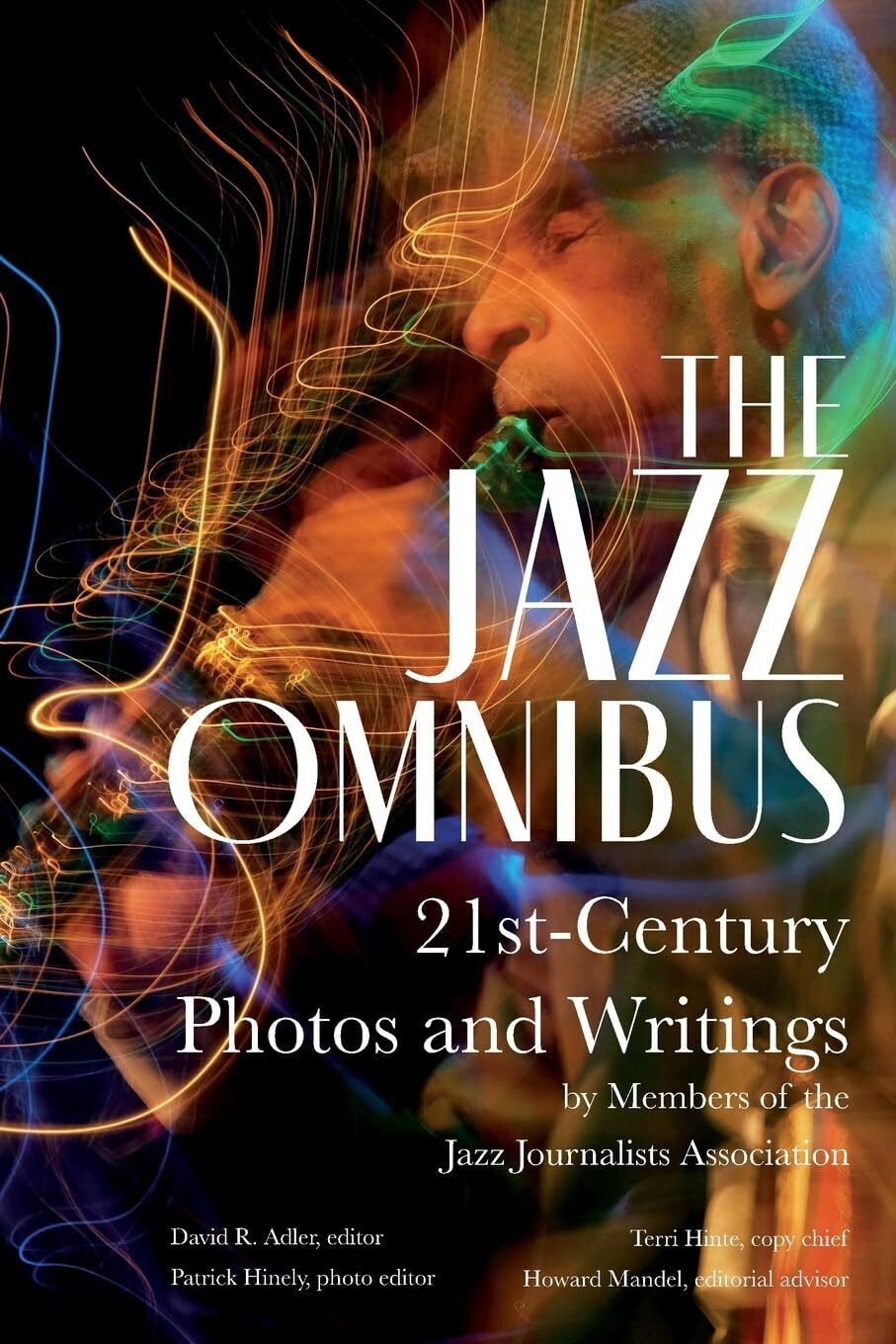 Patrick Hinely David R. Adler Howard Mandel The Jazz Omnibus (Tascabile)