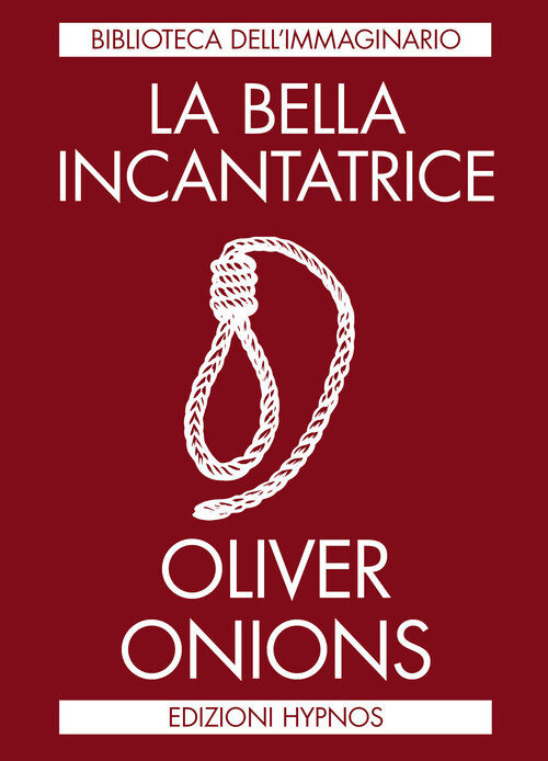 Bella Incantatrice - Oliver Onions - 2024