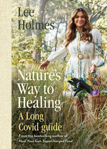 Lee Holmes Nature's Way to Healing (Tascabile)