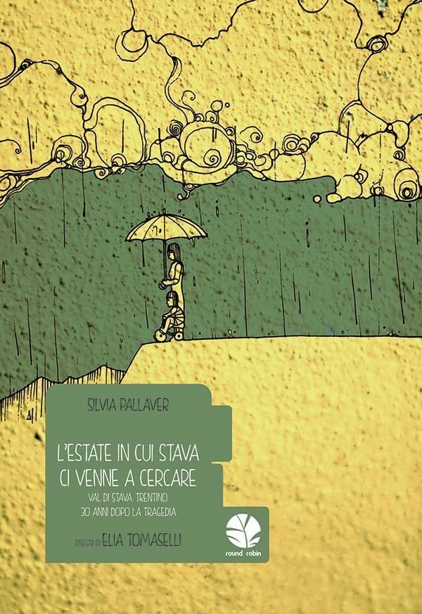 Libri Silvia Pallaver / Elia Tomaselli - L' Estate In Cui Stava Ci Venne A Cerca