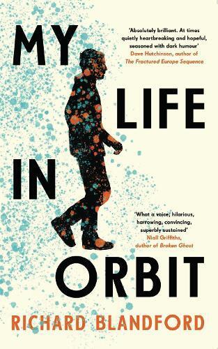 Richard Blandford My Life in Orbit (Tascabile)