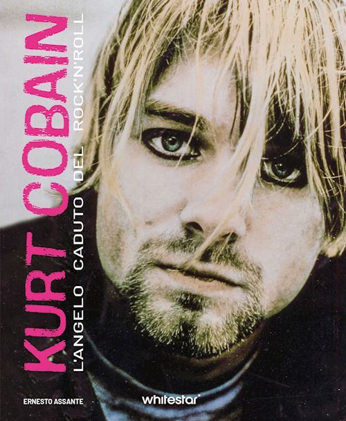 KURT COBAIN  - ASSANTE ERNESTO - White Star
