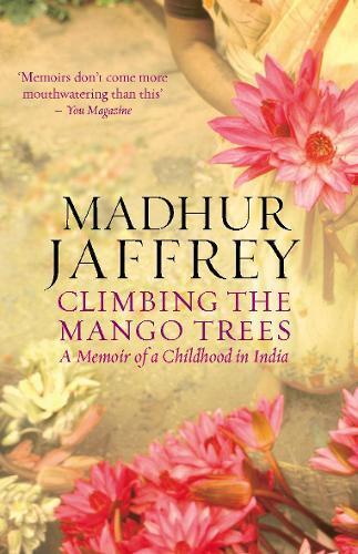 Madhur Jaffrey Climbing the Mango Trees (Tascabile)