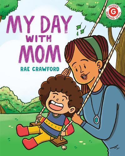 Rae Crawford My Day with Mom (Copertina rigida) I Like to Read