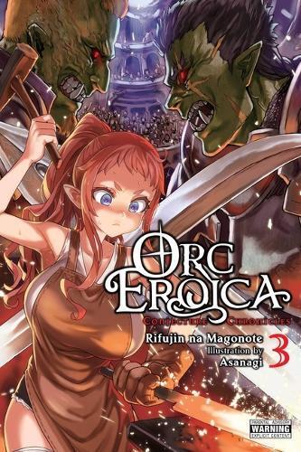 Orc Eroica, Vol. 3 (light novel) (Tascabile) ORC EROICA LIGHT NOVEL SC