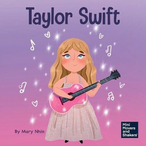 Mary Nhin Taylor Swift (Tascabile) Mini Movers and Shakers