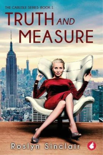 Roslyn Sinclair Truth and Measure (Tascabile)