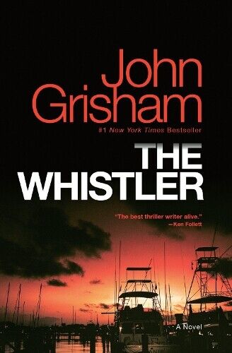John Grisham The Whistler (Tascabile) Whistler